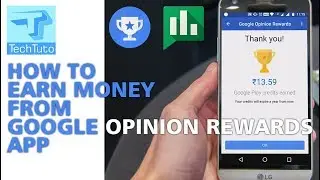 HOW TO EARN MONEY FROM GOOGLE OPINION REWARDS APP || HOW TO USE GOOGLE OPINION REWARDS *2018*✅