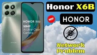 Как исправить проблему с сетью на Honor X6B | Проблема отсутствия сигнала решена