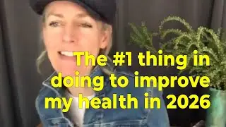 The #1 thing in doing to improve my health in 2026
