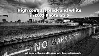 High contrast black and white in DxO Photolab 5