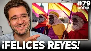 La Derecha Arruina la Cabalgata, Vito Quiles Me Insulta y el Rey se Esconde | Clave Barroso #79