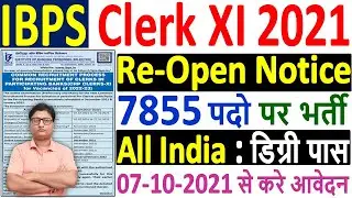 IBPS Clerk Recruitment 2021 &brvbar;&brvbar; IBPS Clerk Re-Open Notice 2021 &brvbar;&brvbar; IBPS Clerk Online Form 2021 Notice