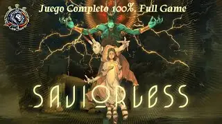 Saviorless.Full Game . Juego Completo. Guia del Juego al 100%