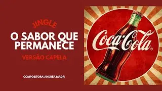 Jingle: O SABOR QUE PERMANECE - Vers&atilde;o Capela
