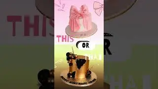 This or That?🎂💖Comment below #ThisOrThat #FondantCake #CakeDecorating #CustomCakes #CakeLovers
