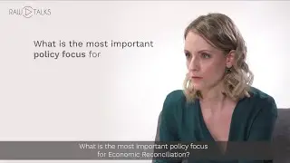 RAW Talks Special Poll: What is the most important policy focus for Economic Reconciliation?