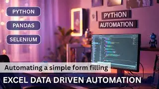 Automate Web Form Filling Using Python & Selenium | Excel Data Driven Automation