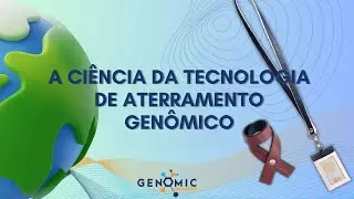 (Portuguese) The Science of Genomic Earthing technology