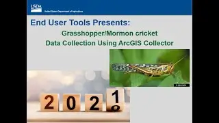 2nd Offering: GHMC 2021 Data Collection using ArcGIS Collector (Grasshopper/Mormon cricket)