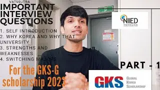 Important Interview Questions for GKS-G 2023 Scholarship 👨‍🎓🇰🇷 || Part - 1️⃣