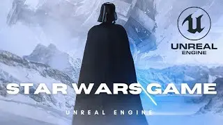 Day One of Creating a Star Wars Fan Game in Unreal Engine | Devlog
