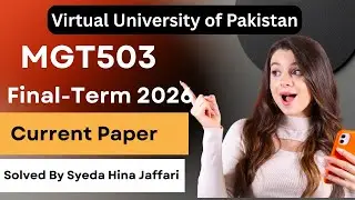 MGT503 Finalterm Current Paper 2026 | Complete Guide for Virtual University Students