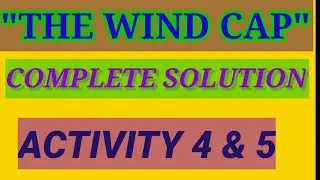 The Wind Cap Activity 4 & 5 Complete Solution I The Wind Cap Activity Class VIII I Always Learn