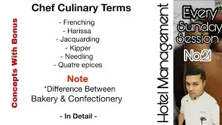 Chef Culinary Terms | Hotel Management Tutorial | Sunday Session | Concepts With Bonus | No.21