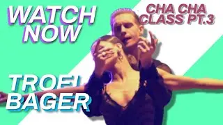 Troels Bager | Cha Cha Latin Dance Lesson | Part 3