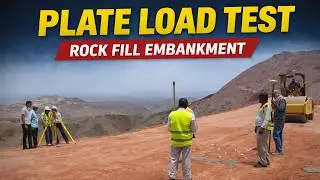 Rock Fill Embankment Plate Load Test | Vibratory Roller Compaction | Survey Method