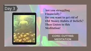 30 Days Cord-Cutting Meditation Camp| Day 3 | Manifest Money & Clear Your Aura