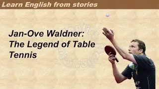 1003 | Jan-Ove Waldner  | Learn English through stories | Graded Reader 3