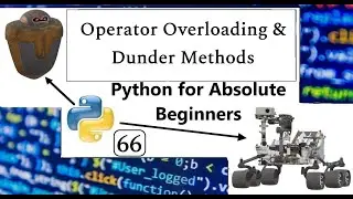 Operator Overloading & Dunder methods | Python for Absolute Beginners in English | #66