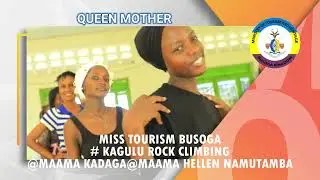 Who is who with miss tourism Busoga #Am not a queen mother#Boatcamp#kagulu rock climbing 2025 