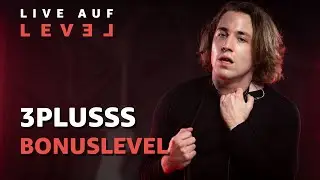 3Plusss - Bonuslevel (Live Auf Level) | 16BARS