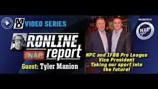 TYLER MANION:VP OF IFBB PRO LEAGUE INTERVIEW | RONLINE REPORT