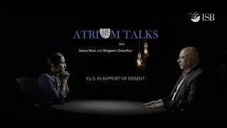 In Support of Dissent | Atrium Talks | S1 Ep 5