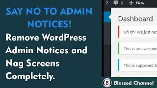 Remove WordPress Admin Notifications and Nag Screens Completely From Dashboard
