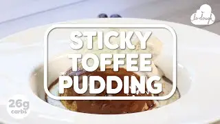 Sticky Toffee Pudding | Recipes | Lo-Dough