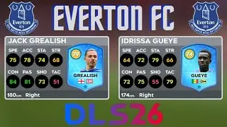 DLS 25 EVERTON FC PLAYERS RATINGS ft. Grealish,  Pickford , Gueye