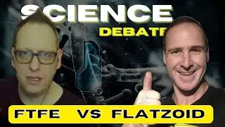 FTFE Debates Flatzoid! #science