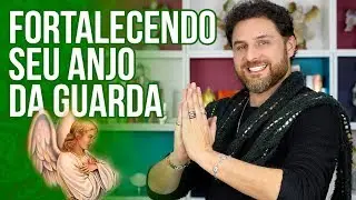 3 FORMAS DE FORTALECER O SEU ANJO DA GUARDA | DANIEL ATALLA