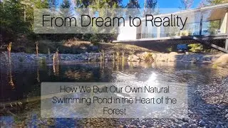 DIY Natural Swimming Pond | Full Transformation Story