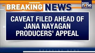 CBFC Files Caveat In Supreme Court Over Jana Nayagan Film UA Certificate | News9