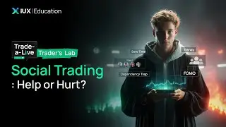 Trader&rsquo;s Lab I Does Social Media and Copy Trading Help or Hurt? I EP.12 I #TradeaLive