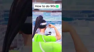 How to do 90s