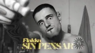 FLAKKA - Sin Pensar (Videoclip)