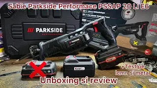 Fierastrau Sabie Parkside Performace PSSAP 20 Li E6 - unboxing si review