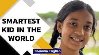 Indian American girl Natasha Peri declared brightest student in world | Oneindia News