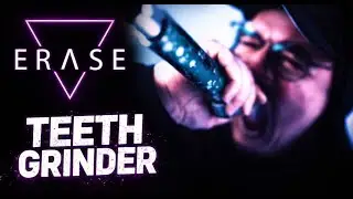 ERASE - TEETH GRINDER [OFFICIAL MUSIC VIDEO] (2026) SW EXCLUSIVE