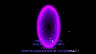 DIMENSIONAL ENTITIES                                      (Feat) TULPA DE FANDANGO 