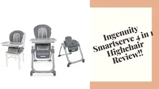 Ingenuity SmartServe 4-in-1 High Chair Install AND Review