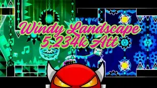 (Mobile 60 Hz) Windy Landscape By WOOGI1411 100% COMPLETADO | Geometry Dash | Gothic All4n33