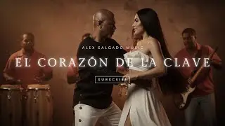 El Coraz&oacute;n De La Clave &ndash; Alex Salgado Music | Salsa 2025 🔥 Ritmo, Pasi&oacute;n y Percusi&oacute;n Viva