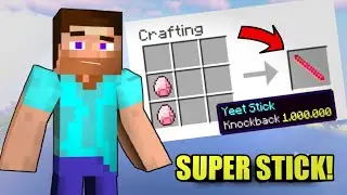 Minecraft, But There Are Custom SUPER STICKS!