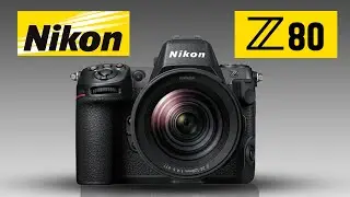 Nikon Z80 - Specs Price Release date 2025!
