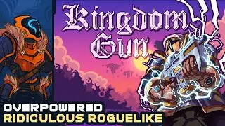 Kingdom Gun - Ridiculously Overpowered Sidescrolling Roguelike!
