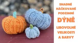 🧡 Snadná Dýně! Zvolte si barvu a  velikost a uháčkujte si dýni podle svého! Návod pro začátečníky 🧡