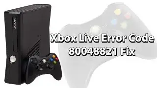 Xbox Live error code 80048821 Fix