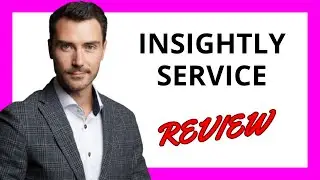 🔥 Insightly Service Review: Pros and Cons